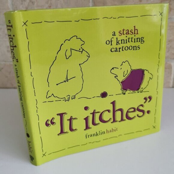It Itches A Stash of Knitting Cartoons Hardcover Franklin Habit Cute Knitter - Picture 1 of 10
